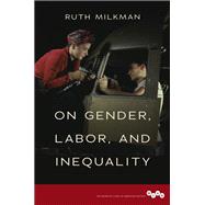 On Gender, Labor, and Inequality