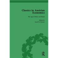 Classics in Austrian Economics, Volume 3: A Sampling in the History of a Tradition