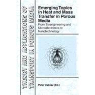 Emerging Topics in Heat and Mass Transfer in Porous Media