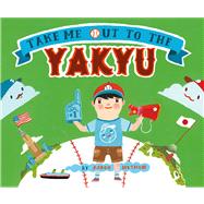 Take Me Out to the Yakyu,9781442441774