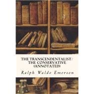 The Transcendentalist/The Conservative