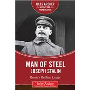 Man of Steel Joseph Stalin