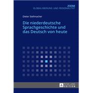 Die niederdeutsche Sprachgeschichte und das Deutsch von heute