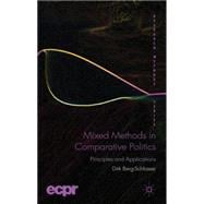 Mixed Methods in Comparative Politics Principles and Applications