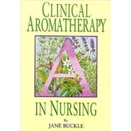 Clinical Aromatherapy in Nursing