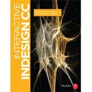 Interactive InDesign CC: Bridging the Gap between Print and Digital Publishing,9780415661775 Interactive InDesign CC: Bridging the Gap between Print and Digital Publishing,9780415661775