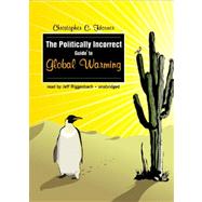Politically Incorrect Guide to Global Warming