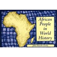 African People in World History : A Lecture and Illustrated History