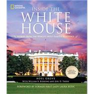 Inside the White House Stories From the World's Most Famous Residence