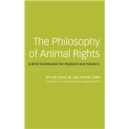 The Philosophy of Animal Rights