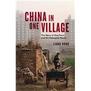 China in One Village The Story of One Town and the Changing World,9781839761775