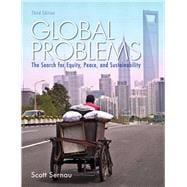 Global Problems The Search for Equity, Peace, and Sustainability