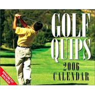 Golf Quips; 2006 Mini Day-to-Day Calendar