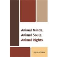 Animal Minds, Animal Souls, Animal Rights