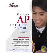 The Princeton Review Cracking the Ap Calculus Ab & Bc Exams, 2008