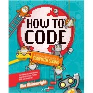 How to Code A Step-By-Step Guide to Computer Coding