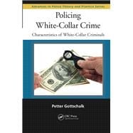 Policing White-Collar Crime: Characteristics of White-Collar Criminals