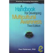 A Handbook for Developing Multicultural Awareness