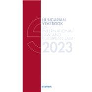 Hungarian Yearbook of International Law and European Law 2023
