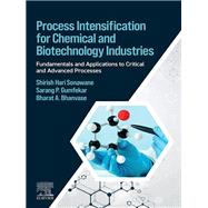 Process Intensification for Chemical and Biotechnology Industries
