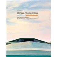 Critical Prison Desgin