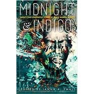 midnight & indigo: Twenty-two Speculative Stories by Black Women Writers