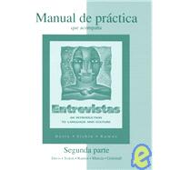 Manual de Practica Que Acompana Entrevistas Vol. 2 : An Introduction to Spanish Language and Culture