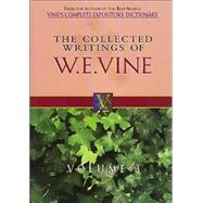 The Collected Writings of W.E. Vine
