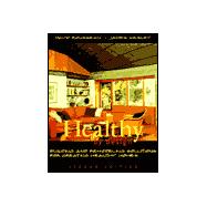 Healthy by Design Revised: Building and Remodeling Solutions for Creating Healthy Homes,9780881791778