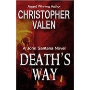 Death's Way A John Santana Novel