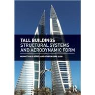 Tall Buildings: Structural Systems and Aerodynamic Form