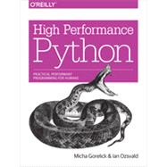 High Performance Python, 1st Edition