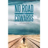 No Road for Cowards