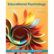 Educational Psychology: The Science of Teaching and Learning