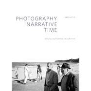 Photography, Narrative, Time