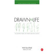 Drawn to Life: 20 Golden Years of Disney Master Classes Volume 1: Volume 1: The Walt Stanchfield Lectures