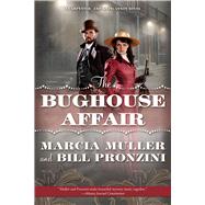 The Bughouse Affair A Carpenter and Quincannon Mystery