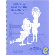 Exercise Just for the Health of It