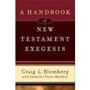 A Handbook of New Testament Exegesis