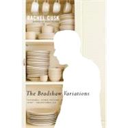 Bradshaw Variations : A Novel