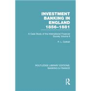 Investment Banking in England 1856-1881 (RLE Banking & Finance): Volume Two