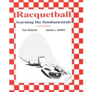 Racquetball : Learning the Fundamentals