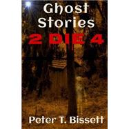 Ghost Stories 2 Die 4