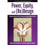 Power, Equity and (Re) Design