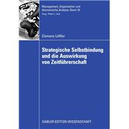 Strategische Selbstbindung Und Die Auswirkung Von Zeitführerschaft