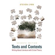 Texts and Contexts: Writing About Literature with Critical Theory [Rental Edition]