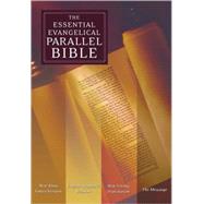 The Essential Evangelical Parallel Bible New King James Version · English Standard Version · New Living Translation · The Message