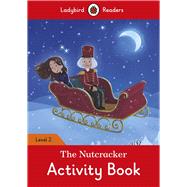 The Nutcracker Activity Book Level 2