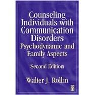 Counseling Individuals With Communication Disorders: Psychodynamic and Family Aspects