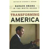 Transforming America Barack Obama in the White House